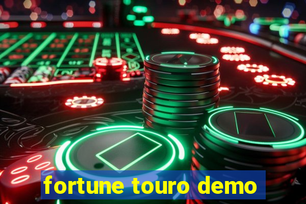 fortune touro demo