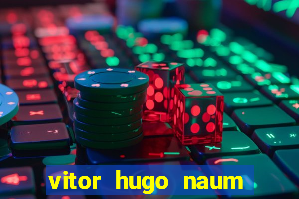 vitor hugo naum dos santos