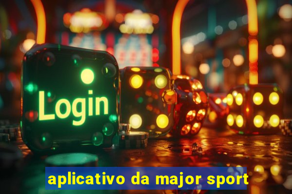 aplicativo da major sport