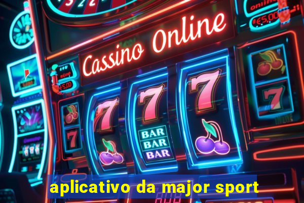 aplicativo da major sport