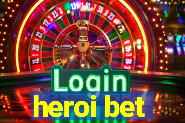 heroi bet