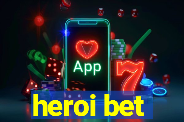 heroi bet