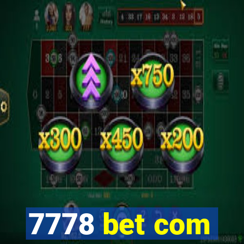 7778 bet com