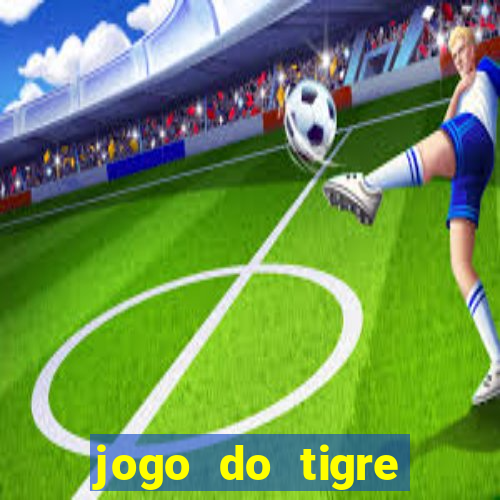 jogo do tigre bet365 5 reais