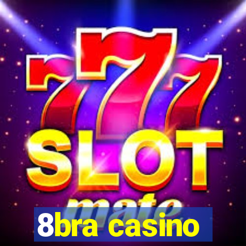 8bra casino