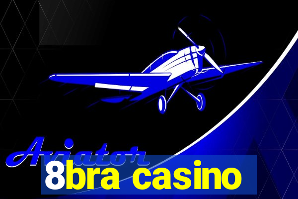 8bra casino