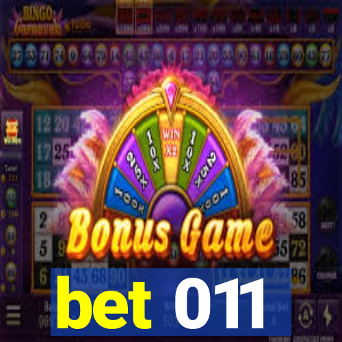 bet 011