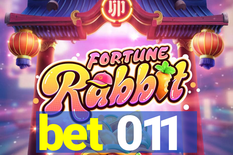 bet 011