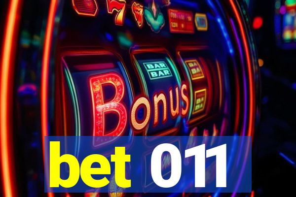 bet 011