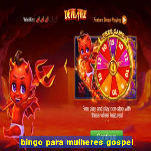 bingo para mulheres gospel