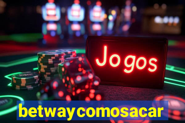 betwaycomosacar