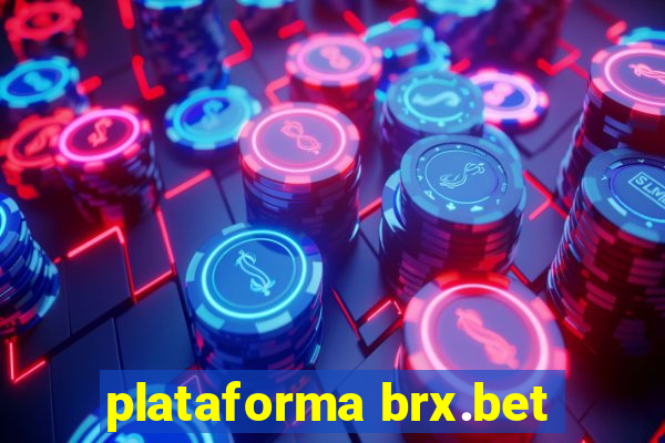 plataforma brx.bet