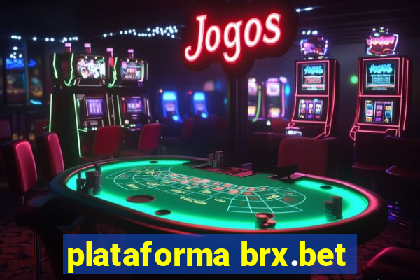 plataforma brx.bet