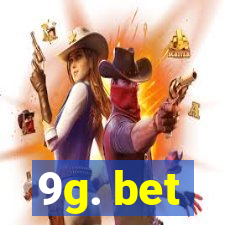 9g. bet