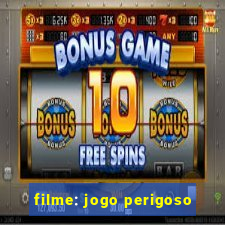 filme: jogo perigoso