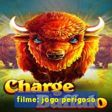 filme: jogo perigoso