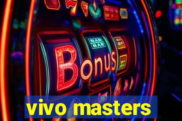 vivo masters