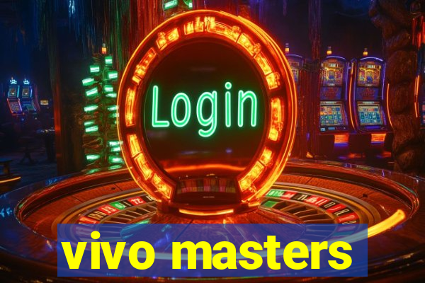 vivo masters