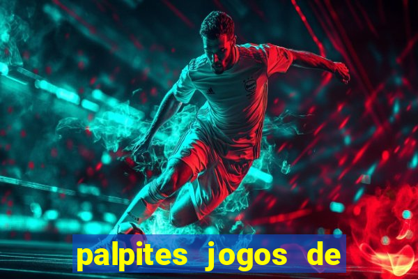 palpites jogos de hoje favoritos