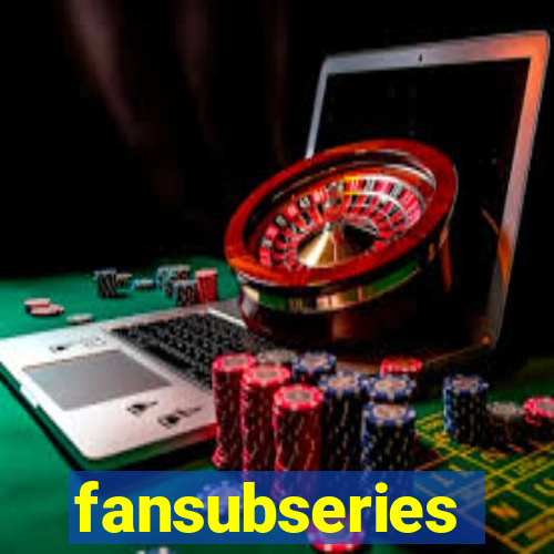 fansubseries