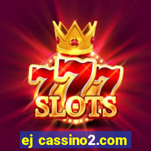 ej cassino2.com