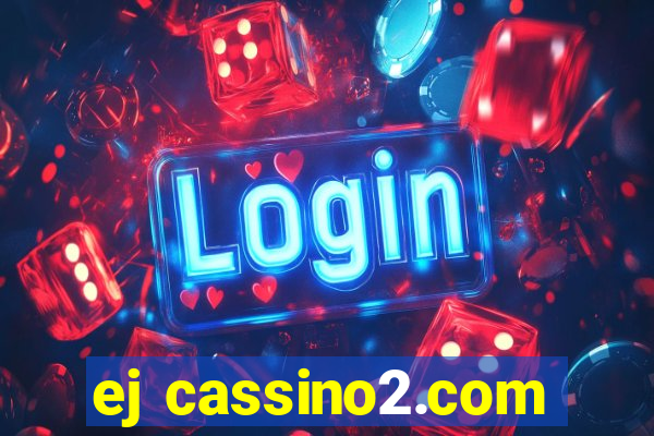 ej cassino2.com