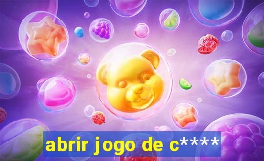 abrir jogo de c****