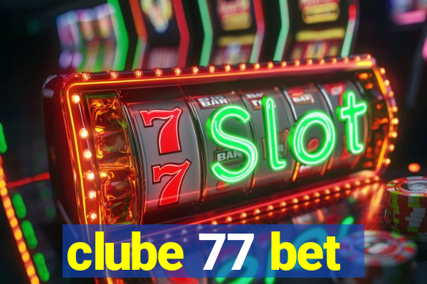 clube 77 bet