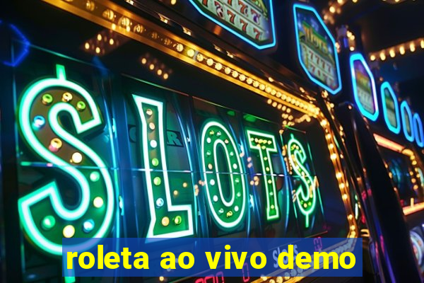 roleta ao vivo demo