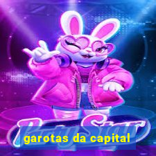 garotas da capital