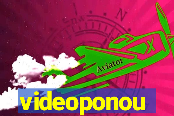 videoponou