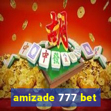 amizade 777 bet