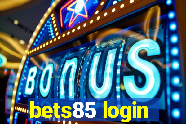 bets85 login