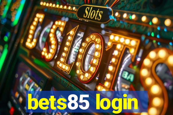 bets85 login