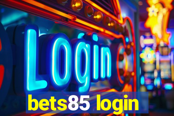 bets85 login