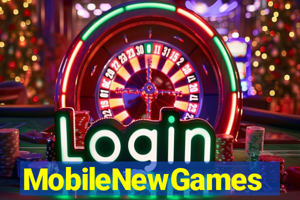 MobileNewGames