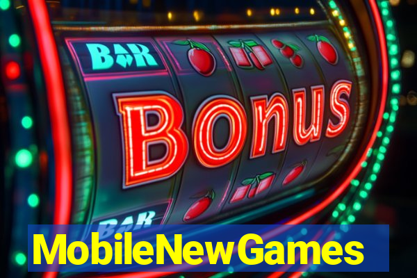 MobileNewGames