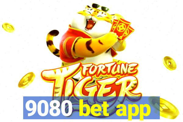 9080 bet app