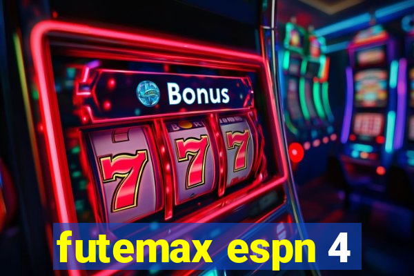 futemax espn 4