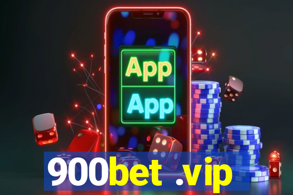 900bet .vip