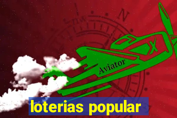 loterias popular