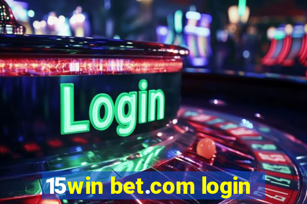 15win bet.com login