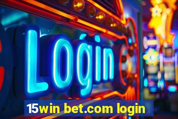 15win bet.com login