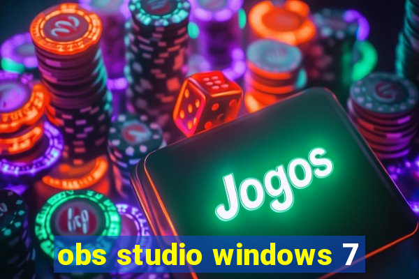 obs studio windows 7