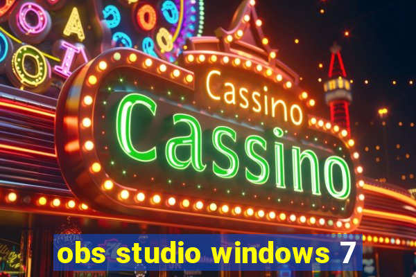 obs studio windows 7