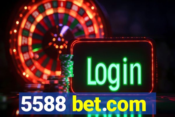 5588 bet.com