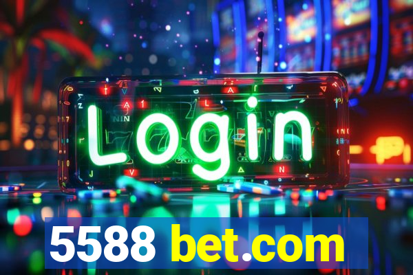 5588 bet.com