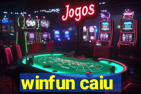 winfun caiu