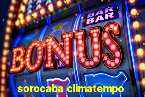 sorocaba climatempo