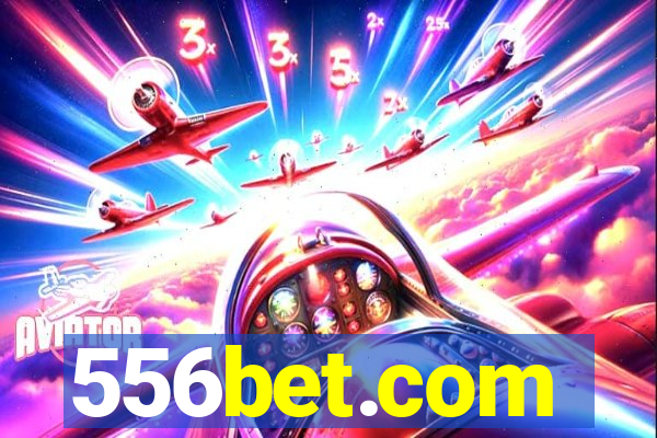 556bet.com